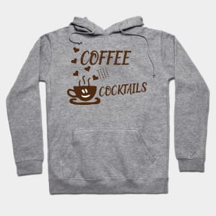 Coffee Til Cocktails Hoodie